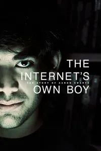 The Internet's Own Boy The Story of Aaron Swartz izle