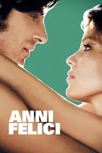 Anni felici izle