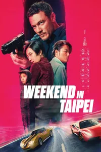 Weekend in Taipei izle