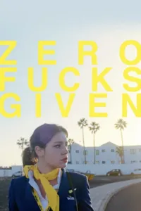 Zero Fucks Given izle
